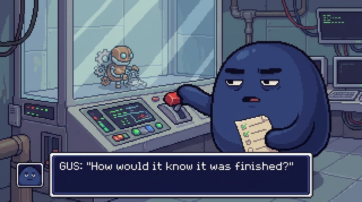 Gus at a console, hand hovering over the stop lever: "How would it know it was finished?"